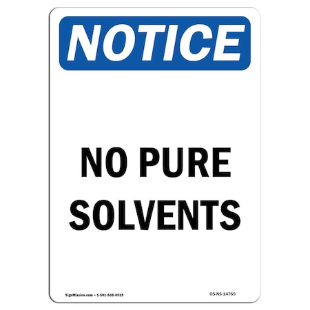 Signmission Safety Sign, OSHA Notice, 18" Height, No Pure Solvents Sign, Portrait OS-NS-D-1218-V-14769